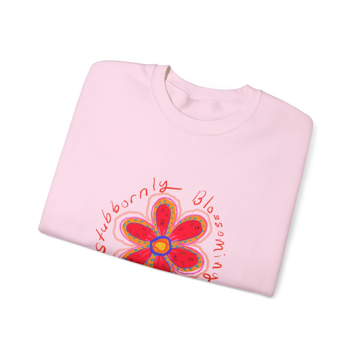 Stubbornly Blossoming Crewneck Sweatshirt - Unisex