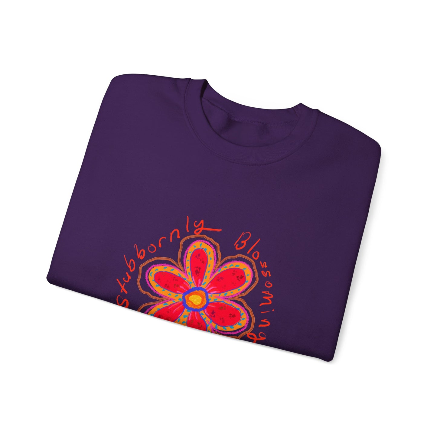 Stubbornly Blossoming Crewneck Sweatshirt - Unisex