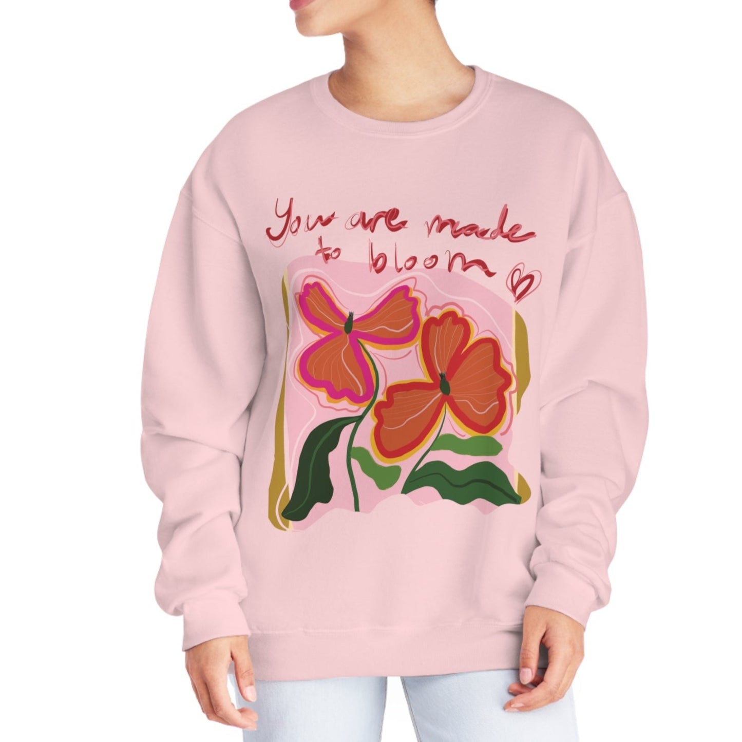 You are made to Bloom Crewneck Sweatshirt