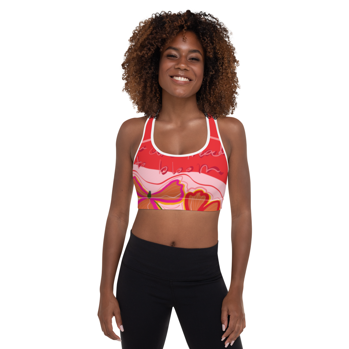 You are made to Bloom Padded Sports Bra